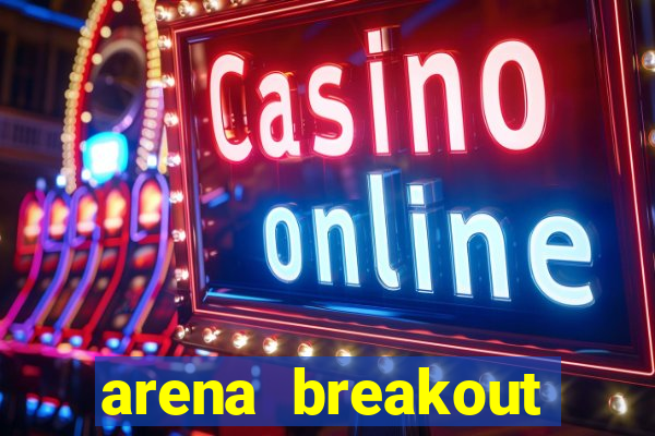 arena breakout infinite como jogar